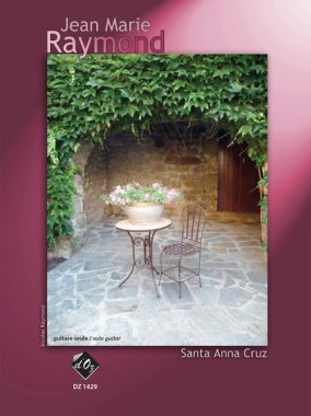 Raymond | Santa Anna Cruz for solo guitar