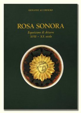 Rosa Sonora Esposizione di chitarre XVII - XX secolo