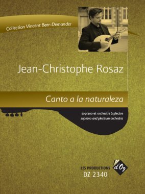 Rosaz | Canto a la naturaleza for soprano and plectrum orchestra