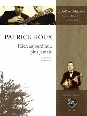 Roux | Hier, Aujourd'Hui, Plus Jamais for 2 guitars