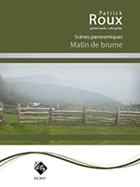 Roux | Scènes panoramiques Matin de brume for solo guitar