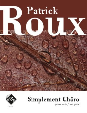 Roux | Simplement Choro for solo guitar