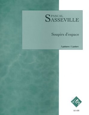 Sasseville | Soupirs D'Espace for 3 guitars