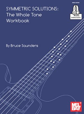 Saunders | Symmetric Solutions: The Whole Tone Workbook Book