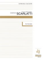 Scarlatti | Six Sonates (K. 177, 178; 232, 233) for solo guitar