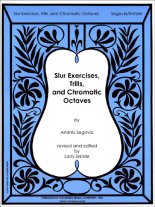 Segovia | Slur Exercises, Trills and Chromatic Octaves for Solo Guitar