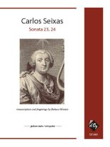 Seixas arr. by Oliveira | Sonata 23, 24 for solo guitar