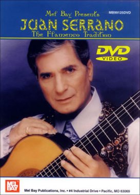 Serrano | The Flamenco Tradition DVD