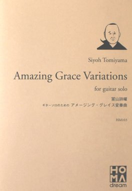 Siyoh Tomiyama, Amazing Grace Variations for guitar solo