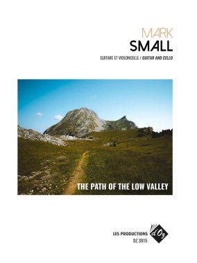 Small | The Path of the Low Valley for guitar and cello