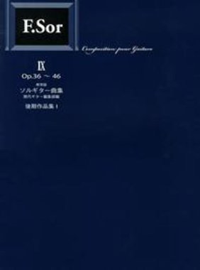 Sor | Vol. IX Op. 36 - 46 Compositions for solo guitar