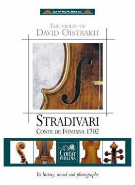 Stradivari - Conte de Fontana 1702 - The Violin of David Oistrakh