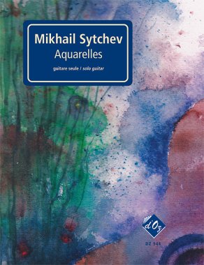 Sytchev | Aquarelles for solo guitar