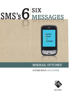 Sytchev | SMS's Six Messages for solo guitar
