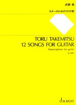 Takemitsu | 12 Songs For Guitar for solo guitar