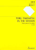 Takemitsu | In The Woods (Three Pieces) for solo guitar