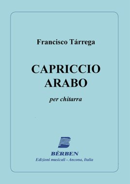 Tarrega | Capriccio Arabo (Capriccio Arabe) for solo guitar
