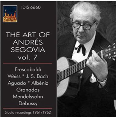 The Art of Andres Segovia - Recordings 1961 - 1862 Vol 7 CD