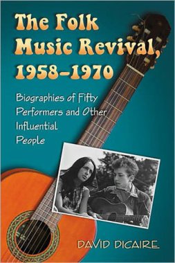 The Folk Music Revival, 1958-1970: Biographies
