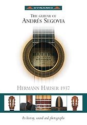 The Guitar of Andres Segovia, Hermann Hauser 1937 by Richard E. Brune