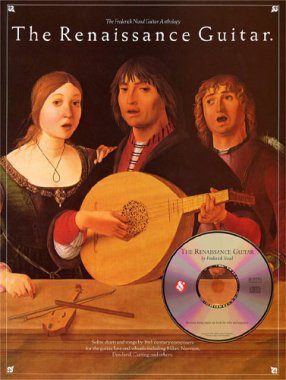 The Renaissance Guitar, the Frederick Noad Guitar Anthology