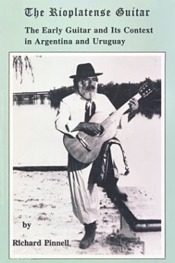 The Rioplatense Guitar , by Richard Pinnell