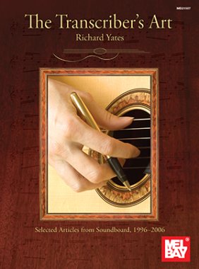 The Transcriber's Art | Selected Articles from Soundboard 1996-2006