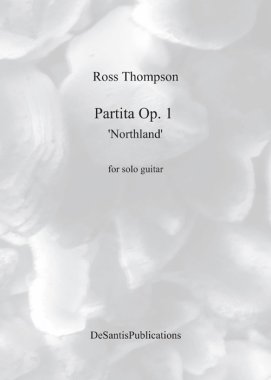 Thompson | Partita Op. 1 "Northland" for solo guitar