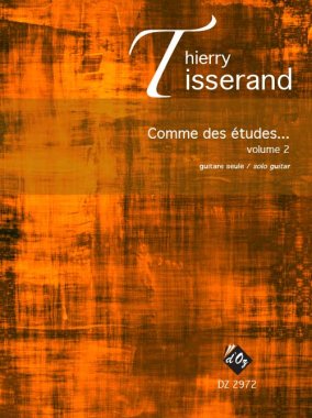 Tisserand | Comme des Etudes, Vol. 2 for solo guitar