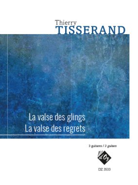 Tisserand | La valse des glings / La valse des regrets for 3 guitars