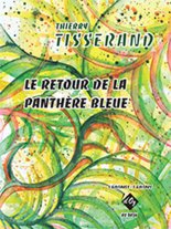 Tisserand | Le retour de la panthère bleue for 5 guitars