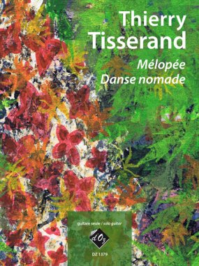 Tisserand | Melopee, Danse Nomade for solo guitar