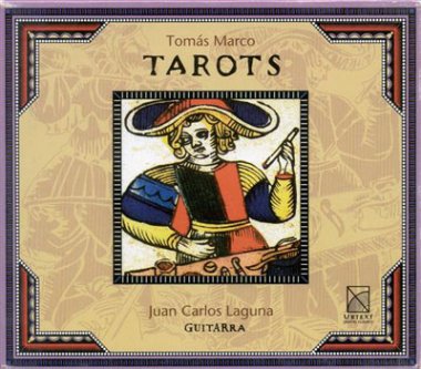 Tomas Marco | Tarots CD - Juan Carlos Laguna, guitarist