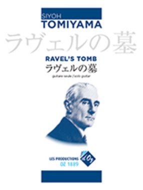 Tomiyami | Ravel's Tomb for solo guitar