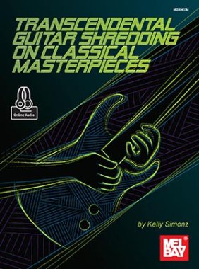 Transcendental Guitar Shredding on Classical (Book + Online Audio)