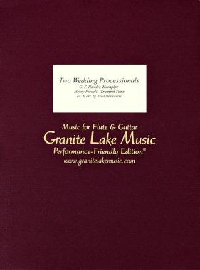Two Wedding Processionals for flute and guitar arr. by Reed Desrosiers