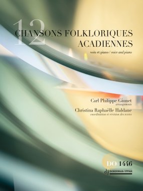 Varioius Arr. by Gionet | 12 Chansons folkloriques acadiennes for voice and piano