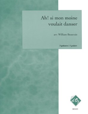 Various | Ah! Si Mon Moine Voulait Danser for 3 guitars