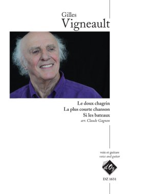 Vigneault | 3 Chansons arr. by Gagnon for guitar and voice