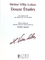 Villa-Lobos | Douze Etudes Cr. Ed.by Frederick Zigante for solo guitar