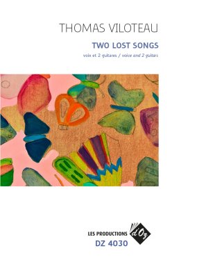 Viloteau | Two Lost Songs for voice and 2 guitars