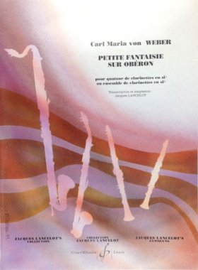 Von Weber | Petite Fantaisie Sur Oberon for 4 clarinets