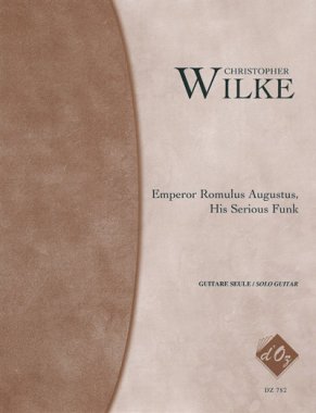 Wilke | Emperor Romulus Augustus for solo guitar