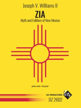 Williams | Zia: Myth and Folklore of New Mexico for solo guitar