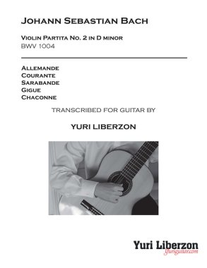 Yuri Liberzon | Violin Partita No. 2 in D minor by J.S. Bach